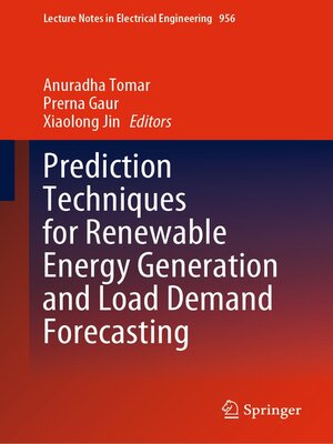 cover image of Prediction Techniques for Renewable Energy Generation and Load Demand Forecasting